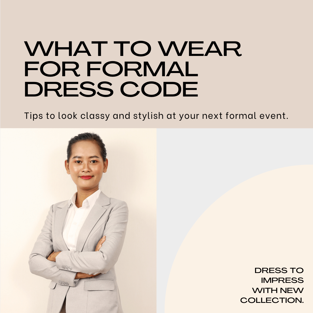 You are currently viewing What to Wear for Formal Dress Code: Best Ultimate Guide