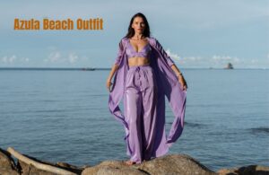 Read more about the article Azula Beach Outfit: Dress to Best Impress at the Shore