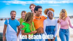 Read more about the article Ken Beach Outfit: Unleash Your Best Inner Beach Stylish Pick