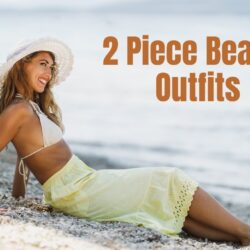 2 Piece Beach Outfits: Get the Perfect Trendy Summer Look